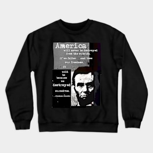 Abraham Lincoln Quote Crewneck Sweatshirt